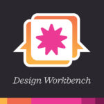 Design Workbench